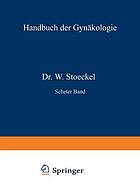 Anatomie und Diagnostik der Carcinome, der Bindegewebsgeschwülste und Mischgeschwülste des Uterus, der Blasenmole und des Chorionepithelioma malignum