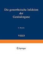 Die gonorrhoische Infektion der Genitalorgane