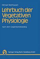 Lehrbuch der vegetativen Physiologie nach dem Gegenstandskatalog