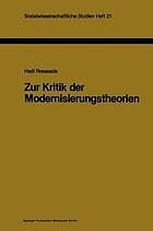 Zur Kritik der Modernisierungstheorien : ein Versuch zur Beleuchtung ihres methodologischen Basissyndroms