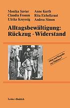 Alltag und Biografie von Mädchen Bd. 7. Alltagsbewältigung, Rückzug - Widerstand? / Claudia Fromm ...