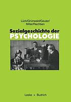 Sozialgeschichte der Psychologie : eine Einführung