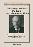 Die Türkei - Land zwischen zwei Welten Kommentare eines kritischen Freundes