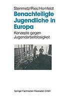 Benachteiligte Jugendliche in Europa Konzepte gegen Jugendarbeitslosigkeit