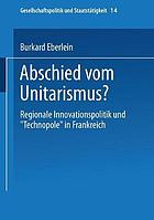 Abschied vom Unitarismus? regionale Innovationspolitik und "Technopole" in Frankreich