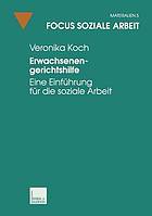 Erwachsenengerichtshilfe eine Einführung für die soziale Arbeit