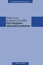 Das Gruppendiskussionsverfahren Theoretische Grundlagen und empirische Anwendung