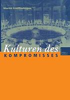 Kulturen des Kompromisses