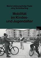 Mobilität im Kindes- und Jugendalter