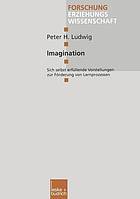 Imagination : sich selbst erfüllende Vorstellungen zur Förderung von Lernprozessen