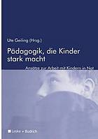 Pädagogik, die Kinder stark macht zur Arbeit mit Kindern in Not