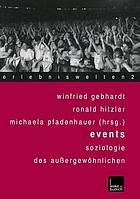 Events : Soziologie des Außergewöhnlichen