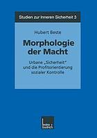 Morphologie der Macht urbane "Sicherheit" und die Profitorientierung sozialer Kontrolle