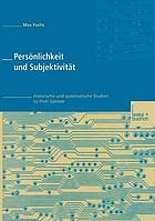 Persönlichkeit und Subjektivität : Historische und systematische Studien zu ihrer Genese