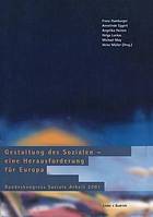 Gestaltung des Sozialen - eine Herausforderung für Europa : Bundeskongress Soziale Arbeit 2001