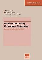 Moderne Verwaltung für moderne Metropolen: Berlin und London im Vergleich