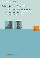 Die neue Rechte in Deutschland antidemokratische und rassistische Tendenzen