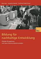 Bildung für nachhaltige Entwicklung globale Perspektiven und neue Kommunikationsmedien