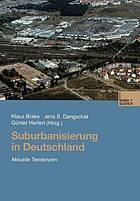 Suburbanisierung in Deutschland : aktuelle Tendenzen