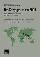 Das Kriegsgeschehen 2000 : Daten und Tendenzen der Kriege und bewaffneten Konflikte