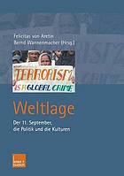 Weltlage : der 11. September 2001, die Politik und die Kulturen