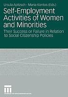 Self-employment activities of women and minorities : their success or failure in relation to social citizenship policies