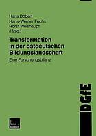 Transformation in der ostdeutschen Bildungslandschaft : eine Forschungsbilanz