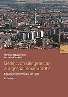 Berlin : Sozialräumlicher Wandel Seit 1990.