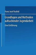 Grundlagen und Methoden aufsuchender Jugendarbeit eine Einführung
