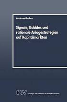 Signale, bubbles und rationale Anlagestrategien auf Kapitälmärkten