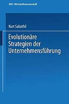 Evolutionäre Strategien der Unternehmensführung