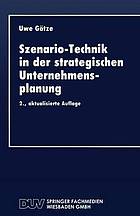 Szenario-Technik in der strategischen Unternehmensplanung