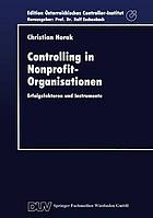 Controlling in Nonprofit-Organisationen : Erfolgsfaktoren und Instrumente