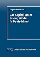 Das Capital Asset Pricing Model in Deutschland : univariate und multivariate Tests für den Kapitalmarkt