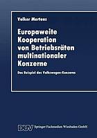 Europaweite Kooperation von Betriebsräten multinationaler Konzerne : das Beispiel des Volkswagen-Konzerns