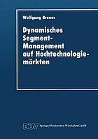 Dynamisches Segment-Management auf Hochtechnologiemärkten