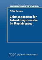 Zeitmanagement für Entwicklungsbereiche im Maschinenbau