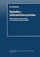 Verkehrsinformationssysteme : Durchsetzbarkeit und Akzeptanz in der Bundesrepublik Deutschland