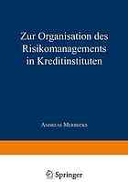 Zur Organisation des Risikomanagements in Kreditinstituten