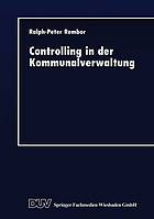 Controlling in der Kommunalverwaltung : Koordination dezentraler Verantwortung