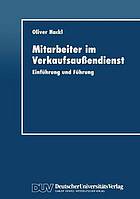 Mitarbeiter im Verkaufsaußendienst Einführung und Führung