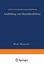 Ausbildung zum Berufskraftfahrer Defizite und Aktualisierungsmöglichkeiten