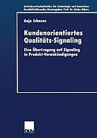 Kundenorientiertes Qualitäts-Signaling : Eine Übertragung auf Signaling in Produkt-Vorankündigungen