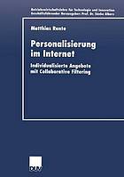 Personalisierung im Internet individualisierte Angebote mit collaborative filtering