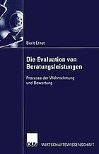 Die Evaluation von Beratungsleistungen