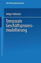 Temporale Geschäftsprozessmodellierung