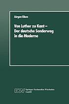 Von Luther zu Kant : der deutsche Sonderweg in die Moderne : eine soziologische Betrachtung