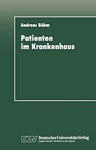 Patienten im Krankenhaus : zur psychischen Bewältigung von operativen Eingriffen