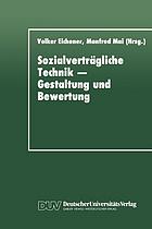 Sozialverträgliche Technik : Gestaltung und Bewertung