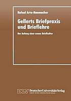 Gellerts Briefpraxis und Brieflehre : Der Anfang einer neuen Briefkultur